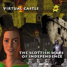 Image for Virtual Castle : The Scottish Wars of Independence