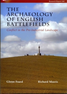 Image for The Archaeology of English Battlefields