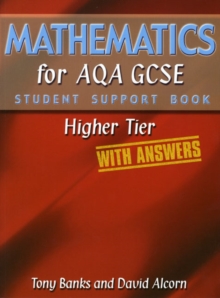 Image for Mathematics for AQA GCSE Student Support Book HigherTier (with Answers)
