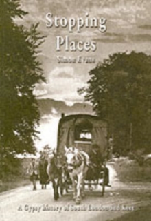 Image for Stopping places  : a Gypsy history of South London and Kent