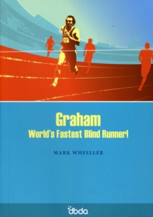 Image for Graham : World's Fastest Blind Runner!