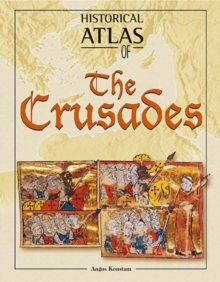 Image for The Historical Atlas of the Crusades