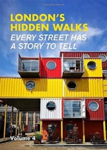 London’s Hidden Walks Volume 4