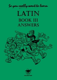 Image for So You Really Want to Learn Latin Book III Answer Book