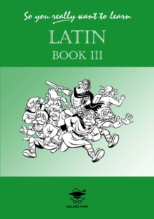 Image for So You Really Want to Learn Latin : A Textbook for Common Entrance and GCSE