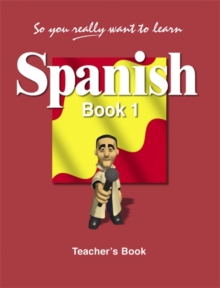 Image for So You Really Want to Learn Spanish Book 1 Teacher's Book