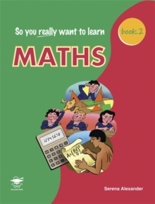 Image for So You Really Want to Learn Maths Book 2 : A Textbook for Key Stage 3 and Common Entrance