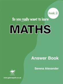 Image for So You Really Want to Learn Maths Book 2 Answer Book