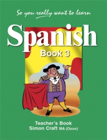 Image for So You Really Want to Learn Spanish Book 3 Teacher's Book