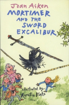 Image for Mortimer and the sword Excalibur