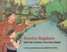 Image for Stanley Bagshaw and the Twenty Two Ton Whale
