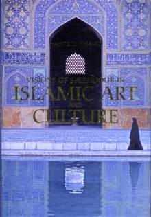 Image for Visions of splendour in Islamic art & culture