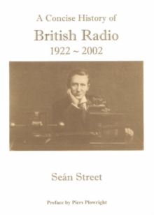 Image for A concise history of British radio, 1922-2002