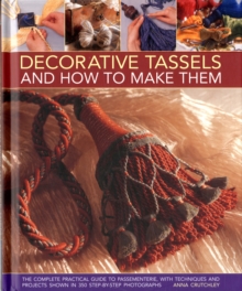 Decorative Tassels and How to Make Them