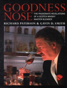 Image for Goodness nose  : the passionate revelations of a Scotch whisky master blender