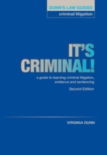 Image for It's criminal!  : a guide to learning criminal litigation, evidence and sentencing