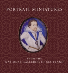 Image for Portrait Miniatures from the National Galleries of Scotland