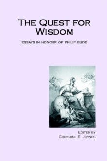 Image for The Quest for Wisdom : Essays in Honour of Philip Budd