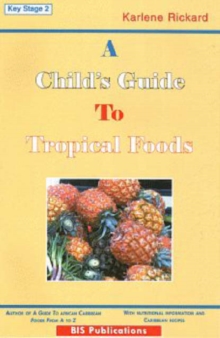 Image for A Child's Guide to Tropical Foods