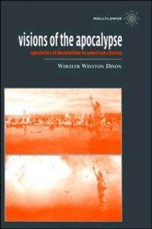 Image for Visions of the Apocalypse – Spectacles of Destruction in American Cinema
