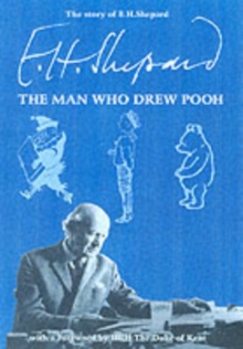 Image for The story of E.H. Shepard  : 'the man who drew Pooh'