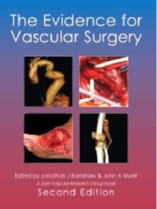 The Evidence for Vascular Surgery; second edition