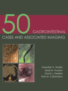 Image for 50 Gastrointestinal Cases and Associated Imaging