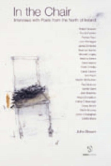 Image for In the chair  : interviews with Northern Irish poets