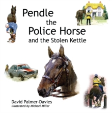 Image for Pendle the police horse and the stolen kettle