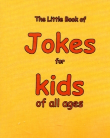 Image for The Little Book of Jokes for Kids of All Ages