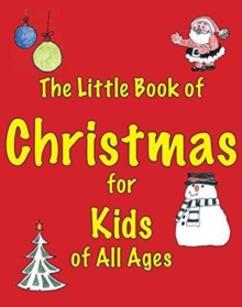 Image for The Little Book of Christmas for Kids of All Ages
