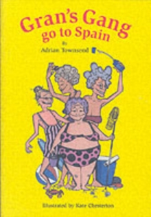 Gran's Gang Go to Spain