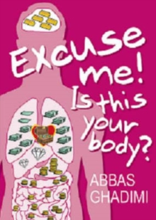 Image for Excuse Me! is This Your Body?