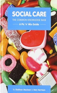 Image for Social Care, the Common Knowledge Base : Pic 'n' Mix Guide