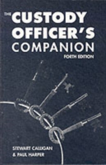 Image for The Custody Officer's Companion : Police Law for Custody Officers
