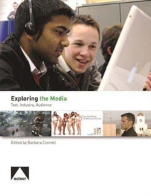Image for Exploring the Media - Text, Audience, and Representation