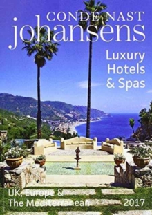 Conde Nast Johansens Luxury Hotels & Spas: UK, Europe & the Mediterranean
