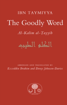 Image for The Goodly Word : Al-Kalim Al-Tayyib