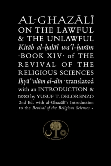 Al-Ghazali on the Lawful and the Unlawful: Book XIV of the Revival of the Religious Sciences