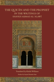 Image for Qur'an and Prophet in the writings of Shaykh al-Alawi