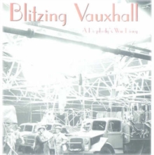 Image for Blitzing Vauxhall : A Dogsbody's Diary
