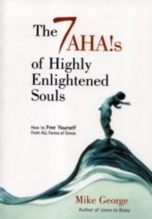 7 Aha`s of Highly Enlightened Souls