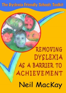 Image for Removing Dyslexia as a Barrier to Achievement