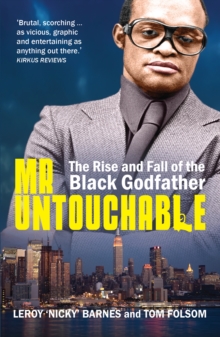 Image for Mr. Untouchable  : the rise and fall of the black godfather