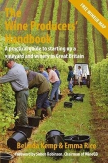 Image for The Wine Producers' Handbook : A practical guide to setting up a vineyard and winery in Great Britain