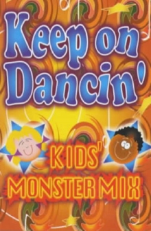 Image for Keep on Dancin' : Kids' Monster Mix
