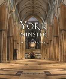 Image for York Minster : A Living Legacy