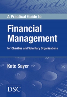 Image for A practical guide to financial management  : for charities and voluntary organisations
