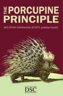 Image for The Porcupine Principle : and Other Fundraising Secrets