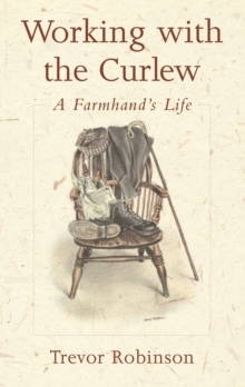 Working with the Curlew: A Farmhand’s Life